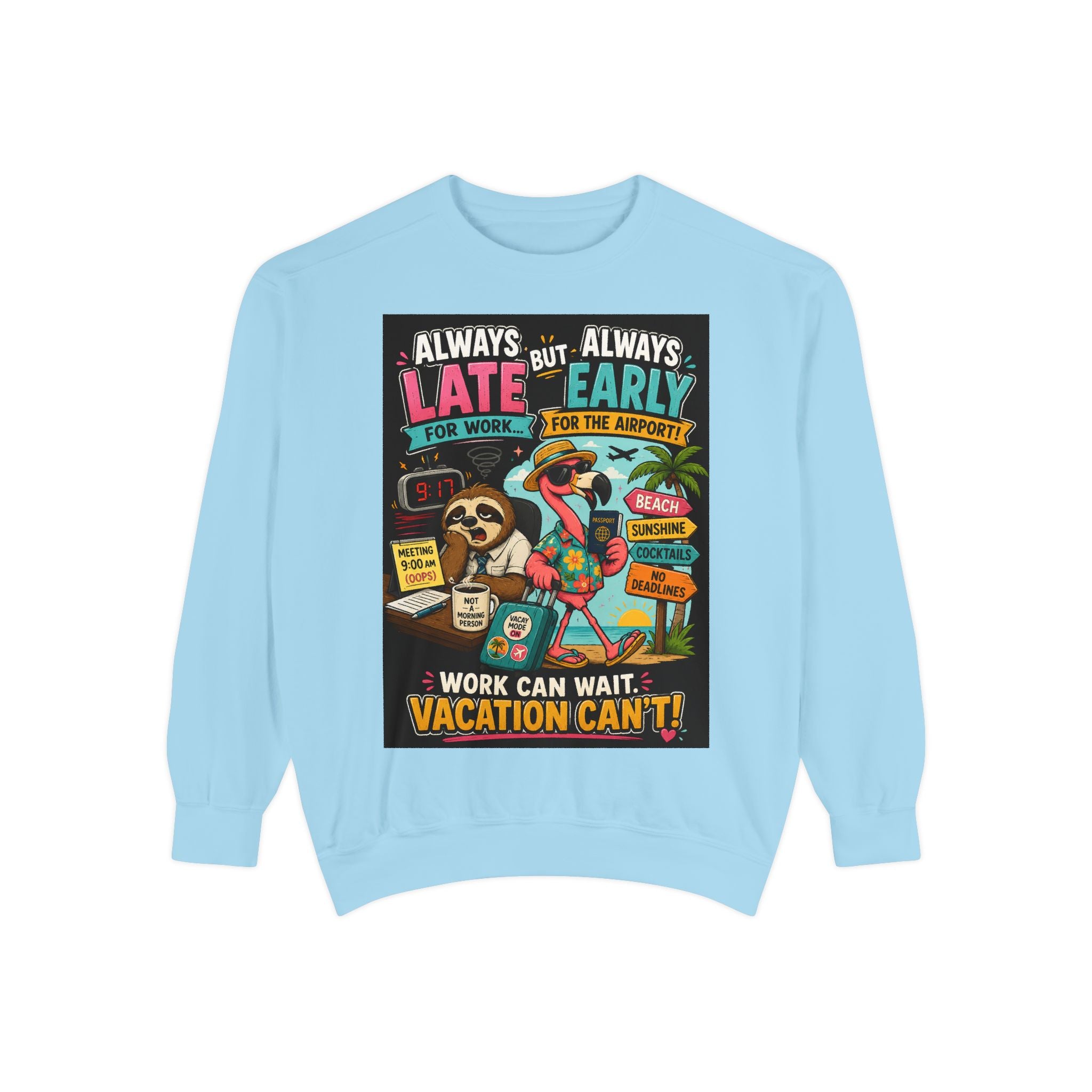 Vacation Vibes Sweatshirt — "Work Can Wait, Vacation Can't" Beach Resort Pullover