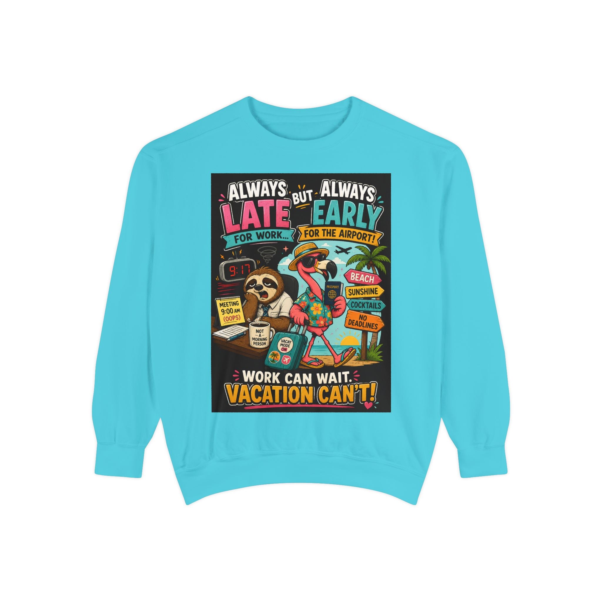 Vacation Vibes Sweatshirt — "Work Can Wait, Vacation Can't" Beach Resort Pullover