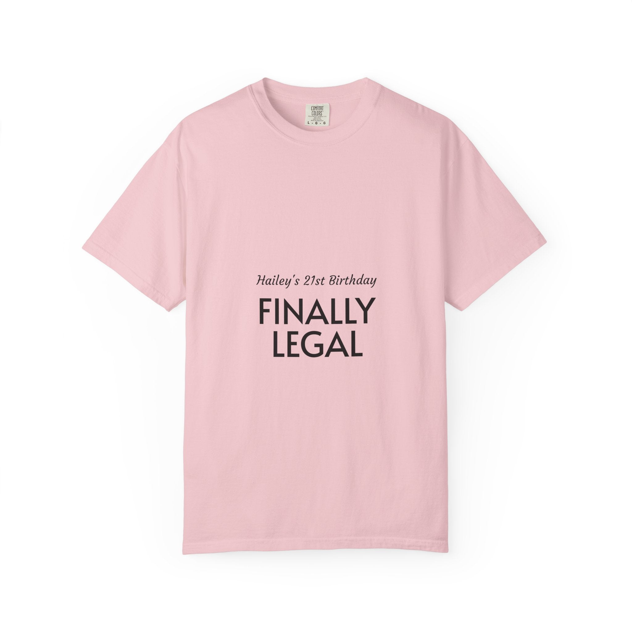 Finally Legal 21st Birthday T-Shirt