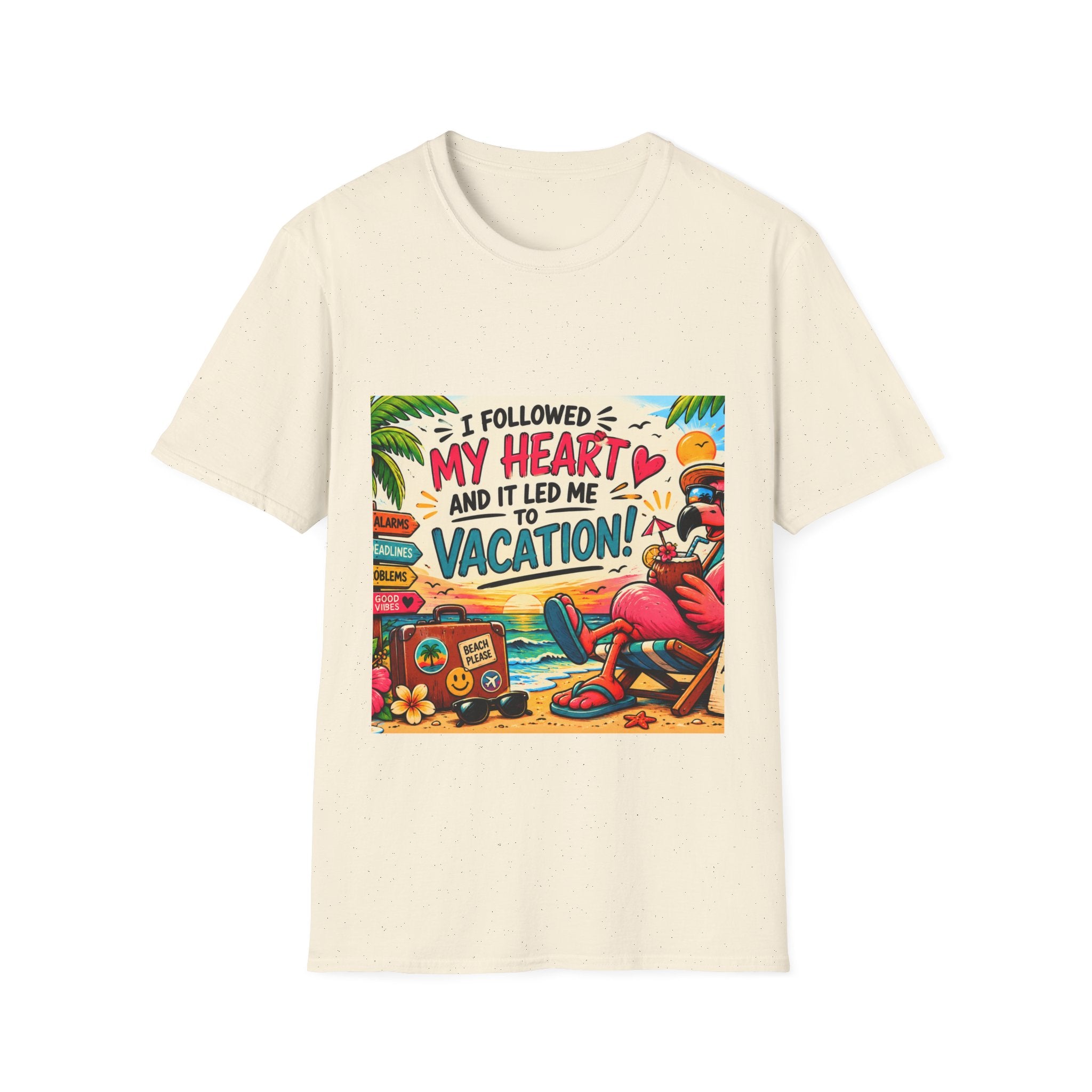 Vacation Graphic T-Shirt — “I Followed My Heart and It Led Me to Vacation”