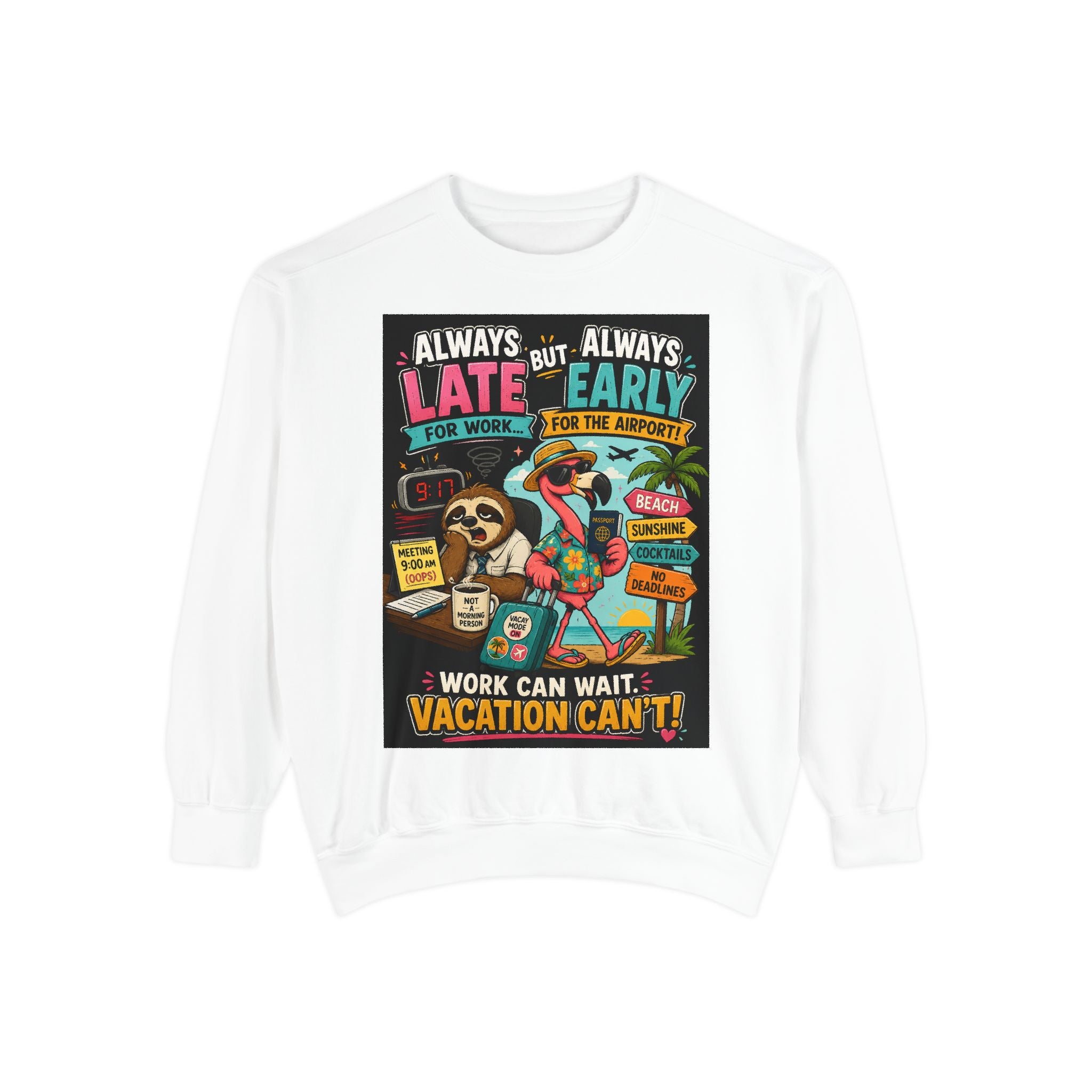 Vacation Vibes Sweatshirt — "Work Can Wait, Vacation Can't" Beach Resort Pullover