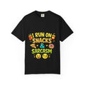 I Run on Snacks & Sarcasm T-Shirt