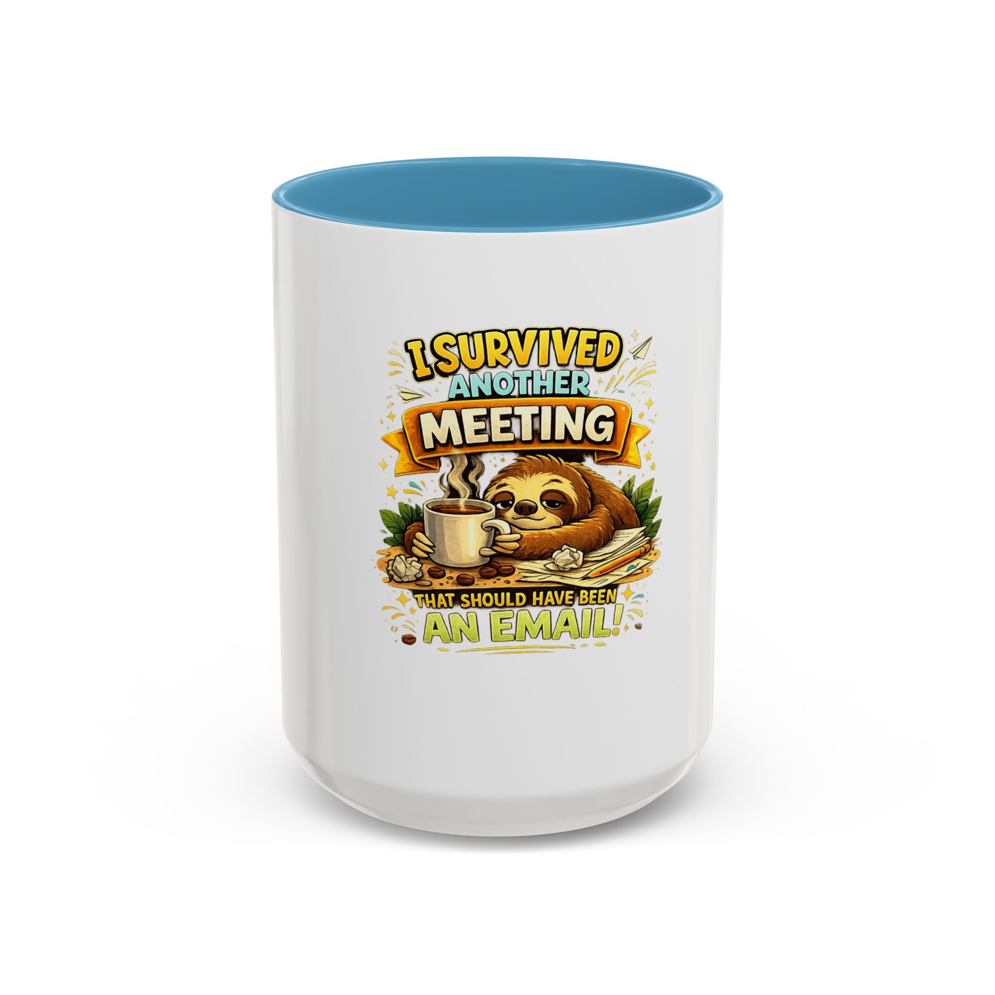 I Survived Another Meeting Coffee Mug — Funny Sloth Work Humor Mug (11/15oz)