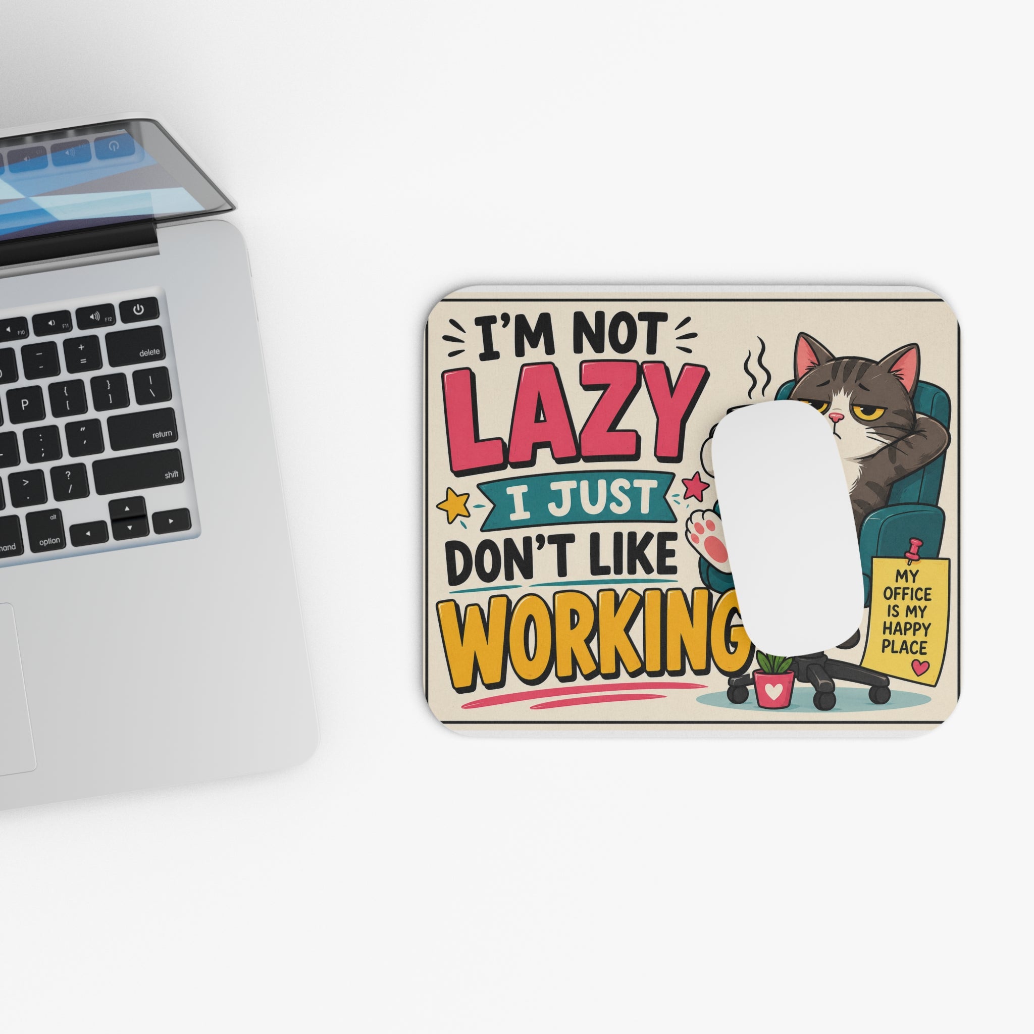 Funny Cat Mouse Pad – “I’m Not Lazy I Just Don’t Like Working” Office Desk Mat