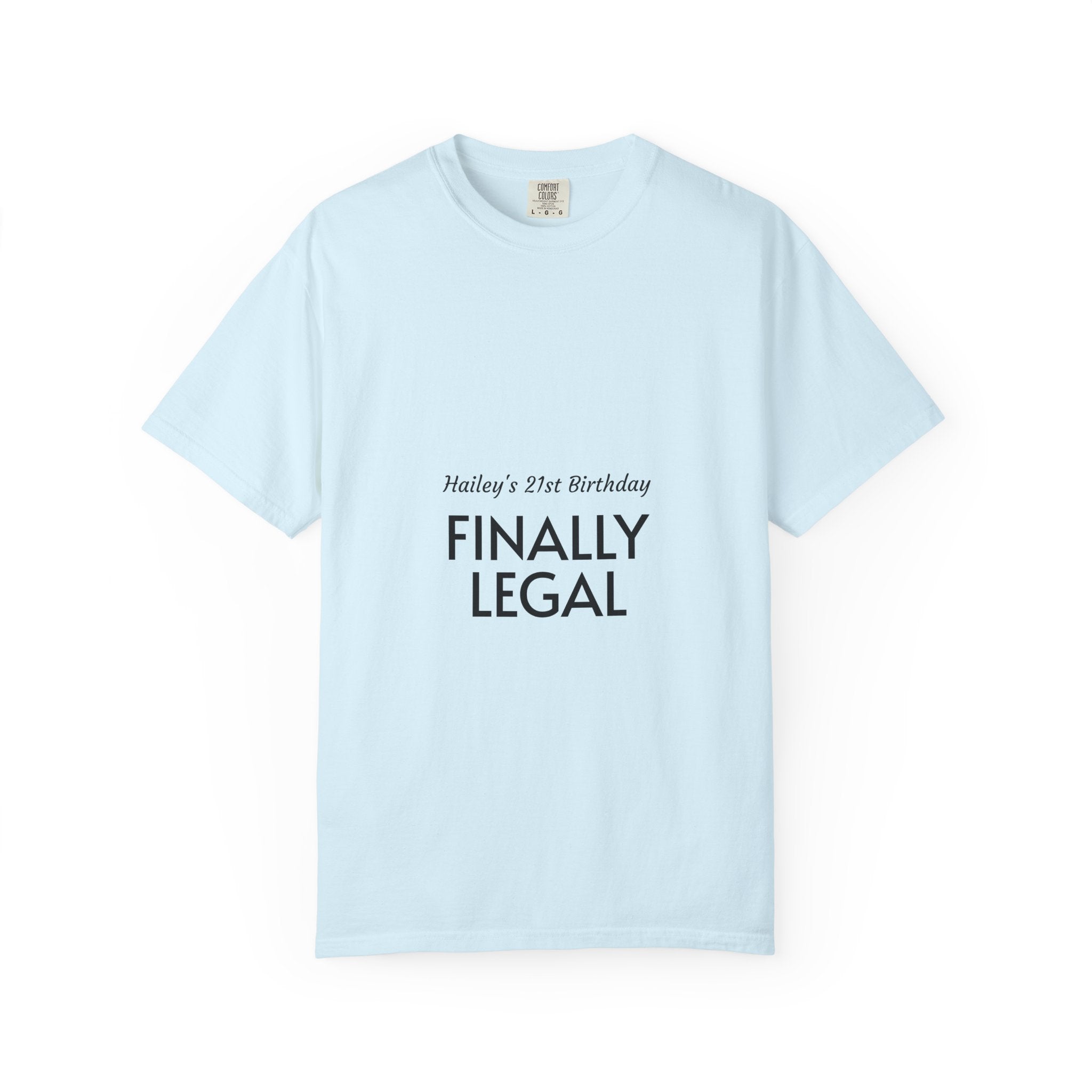 Finally Legal 21st Birthday T-Shirt