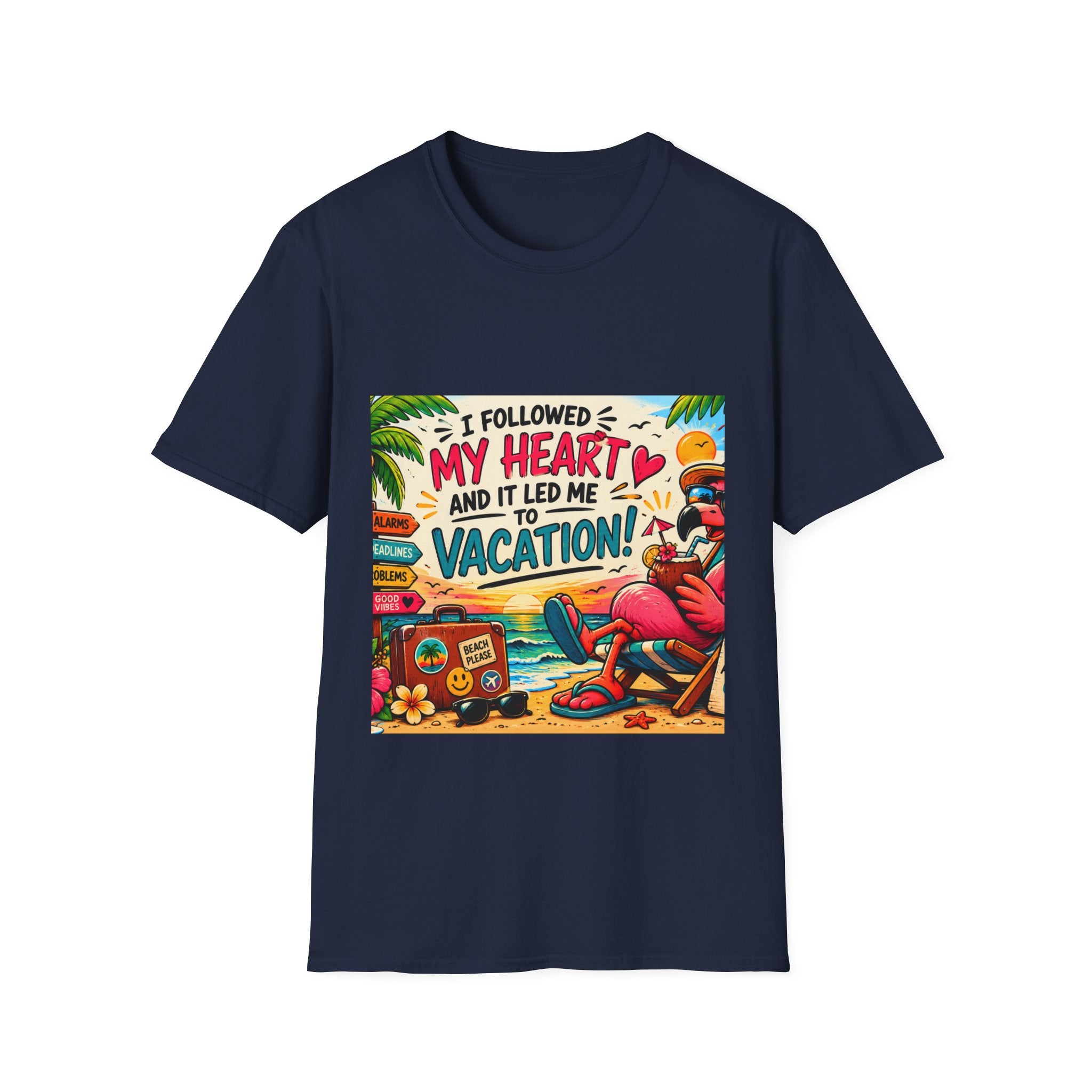 Vacation Graphic T-Shirt — “I Followed My Heart and It Led Me to Vacation”