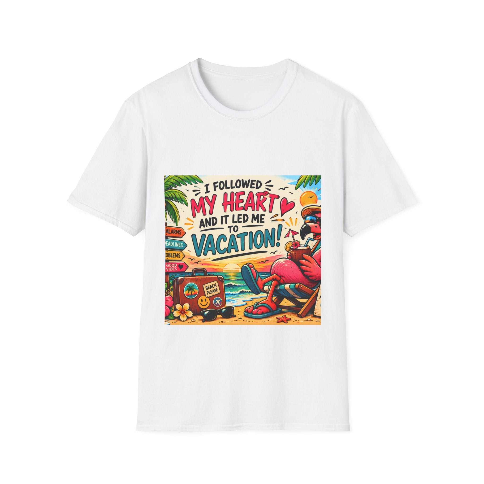 Vacation Graphic T-Shirt — “I Followed My Heart and It Led Me to Vacation”