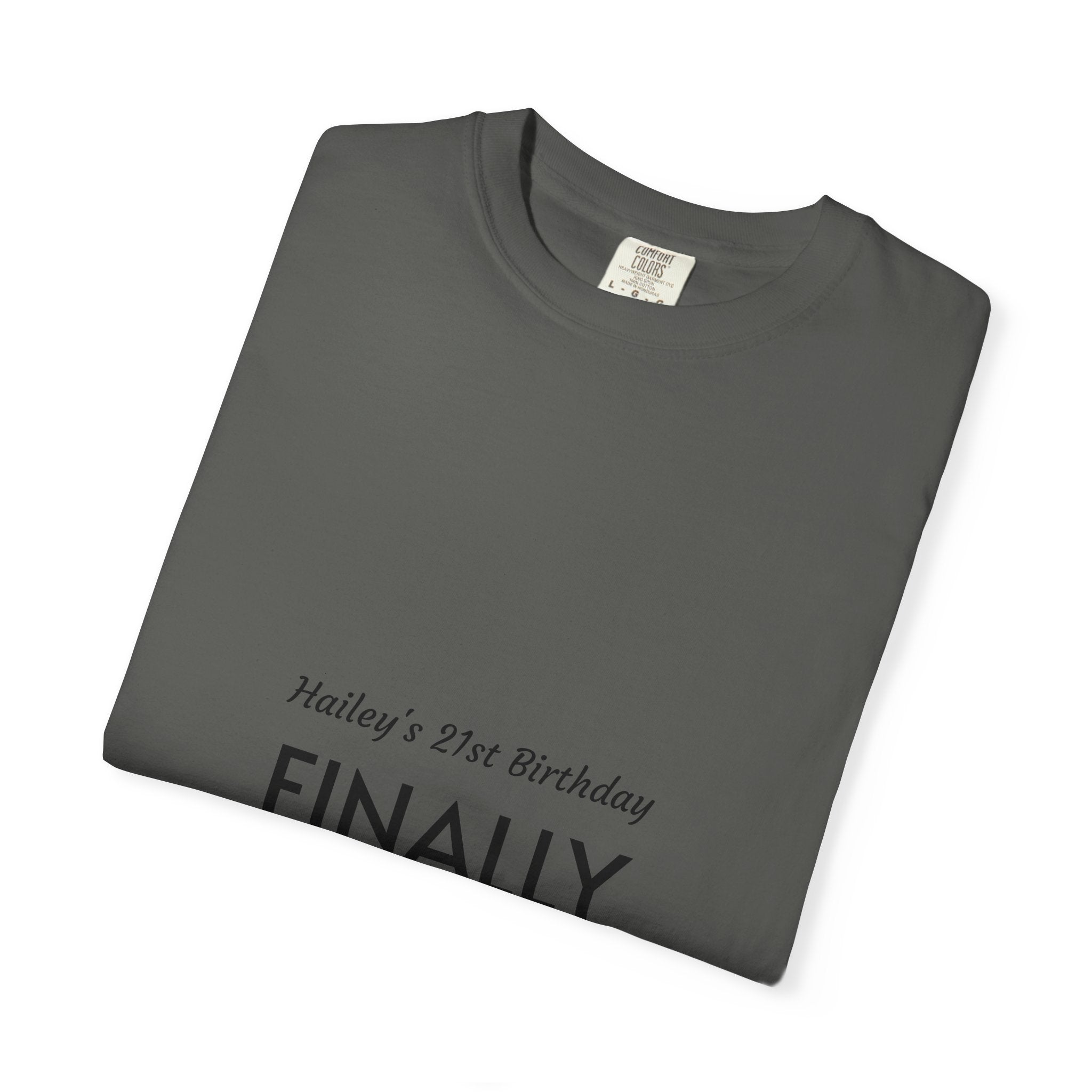 Finally Legal 21st Birthday T-Shirt